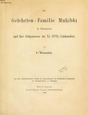 Cover of: Gelehrten-Familie Muhibbí in Damascus und Ihre Zeitgenossen im XI. (XVII.) Jahrhundert.