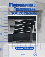 Cover of: Micromachined transducers sourcebook by Gregory T. A. Kovacs