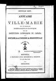 Cover of: Annuaire de Ville-Marie: suivi de recherches archéologiques et statistiques sur les institutions catholiques du Canada : histoire de la paroisse de Boucherville