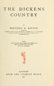 Cover of: The Dickens country by Frederic George Kitton, Frederic George Kitton