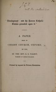 Cover of: "Development: and the Roman Catholic claims grounded upon it": a paper read in Christ Church, Oxford, in 1878