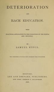 Cover of: Deterioration and race education: with practical application to the condition of the people and industry