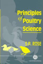 Cover of: Principles of poultry science by S. P. Rose