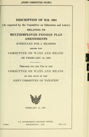 Cover of: Description of H.R. 3904 (as reported by the Committee on Education and Labor) relating to multiemployer pension plan amendments: scheduled for a hearing before the Committee on Ways and Means on February 19, 1980