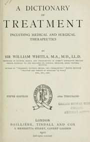 Cover of: A dictionary of treatment by Whitla, William Sir