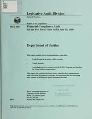 Department of Justice financial-compliance audit for the two fiscal years ended .. by Montana. Legislature. Legislative Audit Division.