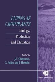 Cover of: Lupins as crop plants by edited by J.S. Gladstones, C.A. Atkins, and J. Hamblin.