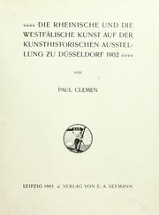 Cover of: Die rheinische und die westfälische Kunst auf der kunsthistorischen Ausstellung zu Düsseldorf, 1902