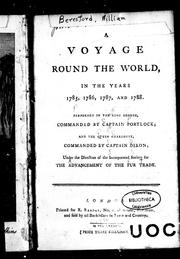 A voyage round the world, in the years 1785, 1786, 1787, and 1788 by William Beresford