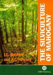 Cover of: The silviculture of mahogany