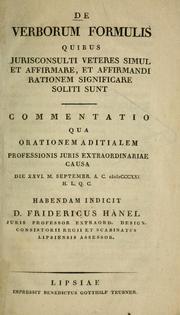 Cover of: De verborum formulis quibus jurisconsulti veteres simul et affirmare, et affirmandi rationem significare soliti sunt by Gustav Friedrich Haenel