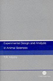 Cover of: Experimental design and analysis in animal sciences by T. R. Morris