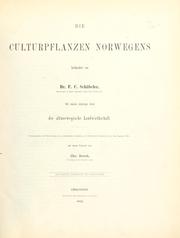 Cover of: Die culturpflanzen Norwegens by Frederik Christian Schübeler