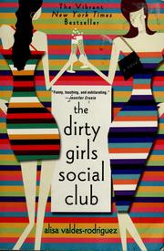 Cover of: The Dirty Girls Social Club by Alisa Valdes-Rodriguez