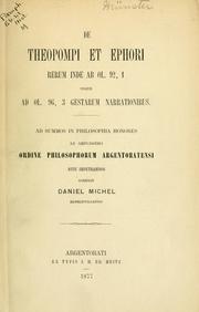 Cover of: De Theopompi et Ephori rerum inde ab. ol. 92.1, usque ad ol. 96.3 gestarum narrationibus by Daniel Michel