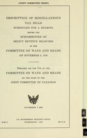Cover of: Description of miscellaneous tax bills scheduled for a hearing before the Subcommittee on Select Revenue Measures of the Committee on Ways and Means on November 9, 1979 by United States. Congress. Joint Committee on Taxation