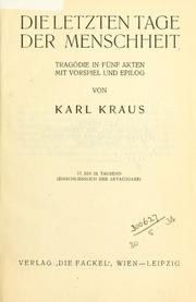 Cover of: Die letzten Tage der Menschheit: Tragödie in fünf Akten mit Vorspiel und Epilog.