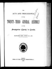 Cover of: The acts and proceedings of the twenty-third General Assembly of the Presbyterian Church in Canada by Presbyterian Church in Canada. General Assembly