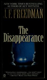 Cover of: The disappearance by J. F. Freedman