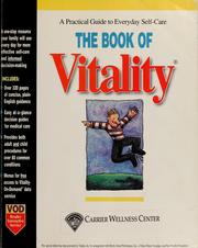 Cover of: The book of Vitality: a practical guide to everyday self-care