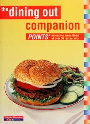 Cover of: The dining out companion: Points values for menu items at over 50 restaurants.