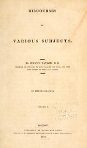 Cover of: Discourses on various subjects by Taylor, Jeremy