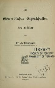 Cover of: Die gewerblichen Eigenschaften der Hölzer