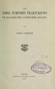 Cover of: Die longi temporis praescriptio im klassischen römischen Rechte