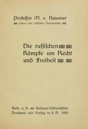 Cover of: Die russischen Kämpfe um Recht und Freiheit by Mikhail Andreevich Reusner