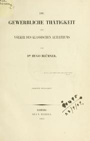 Cover of: Die gewerbliche Thätigkeit der Völker des klassischen Alterthums. by Hugo Blümner