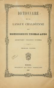 Cover of: Dictionnaire de la langue Chaldêenne by Thomas Audo