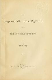 Cover of: Die sagenstoffe des gveda und die indische Itihâsatradition by Emil H. Sieg