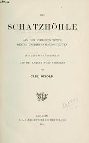 Cover of: Die Schatzhöhle by in's deutsche übersetzt und mit Anmerkungen versehen von Carl Bezold.