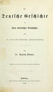 Cover of: Die deutsche Geschichte in ihren wesentlichen Grundzügen und in einem übersichtlichen Zusammenhang