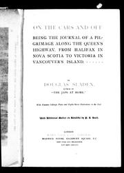 Cover of: On the cars and off by by Douglas Sladen ; with additional matter on Klondike by P.A. Hurd