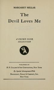 Cover of: The  devil loves me. by Margaret Millar