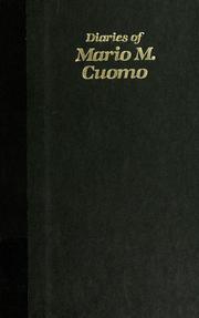 Diaries of Mario M. Cuomo by Mario Matthew Cuomo