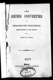 Cover of: Les Jeunes converties ou Mémoires des trois soeurs, Debbie, Helen et Anna Barlow