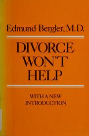 Cover of: Divorce won't help by Edmund Bergler