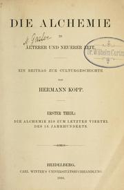 Die Alchemie in älterer und neuerer Zeit by Hermann Franz Moritz Kopp