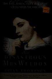 Cover of: The disastrous Mrs. Weldon by Thompson, Brian