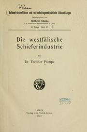 Cover of: Die Westfälische Schieferindustrie. by Theodor Plümpe