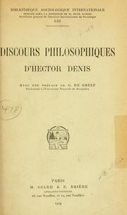 Cover of: Discours philosophiques d'Hector Denis by Hector Denis