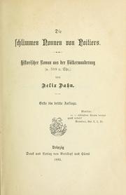 Cover of: Die schlimmen Nonnen von Poitiers by Felix Ludwig Sophus Dahn