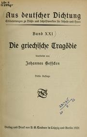 Cover of: Die griechische Tragödie by Johannes Geffcken