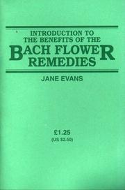 Cover of: Introduction to the Benefits of the Bach Flower Remedies