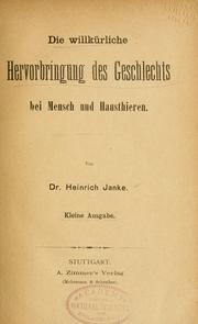 Cover of: Die willkürliche hervorbringung des geschlechts bei mensch und hausthieren