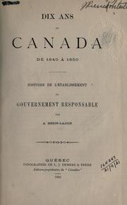 Cover of: Dix ans au Canada de 1840 à 1850 by Antoine Gérin-Lajoie