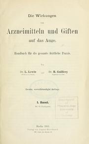 Cover of: Wirkungen von Arzneimitteln und Giften auf das Auge.: Handbuch für die gesamte ärztliche Praxis.  Von L. Lewin und H. Guillery.