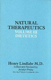 Cover of: Natural Therapeutics Volume III: Natural Dietetics